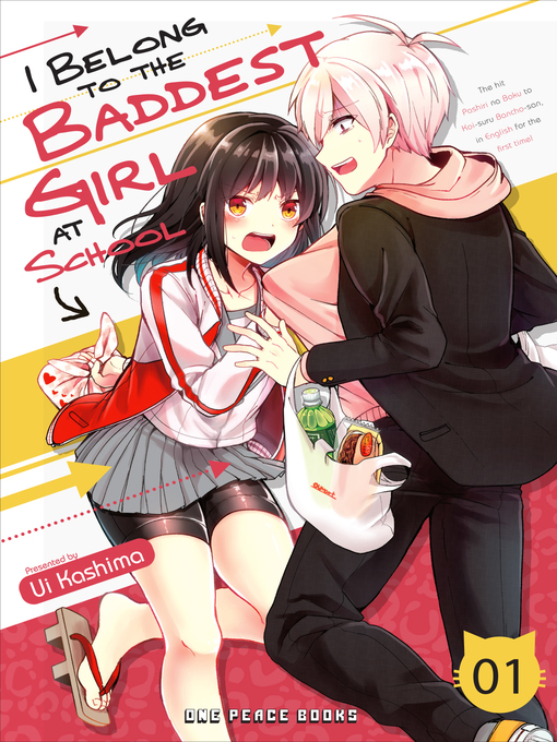 Title details for I Belong to the Baddest Girl at School Volume 01 by Ui Kashima - Available